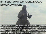If You Watch Godzilla Backwards...
